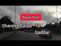 Shahrahefaisal to saddar route  karachi street view  noorjehan vlogs