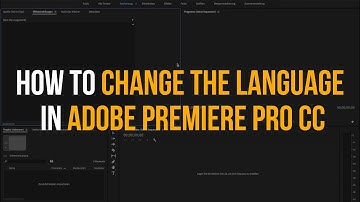 How to Change the Language in Adobe Premiere Pro - Quick Tutorial