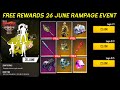 FREE Rewards 26 June Rampage Peak Day Free Fire | 26 June Rampage New Dawn Event | FF New Event