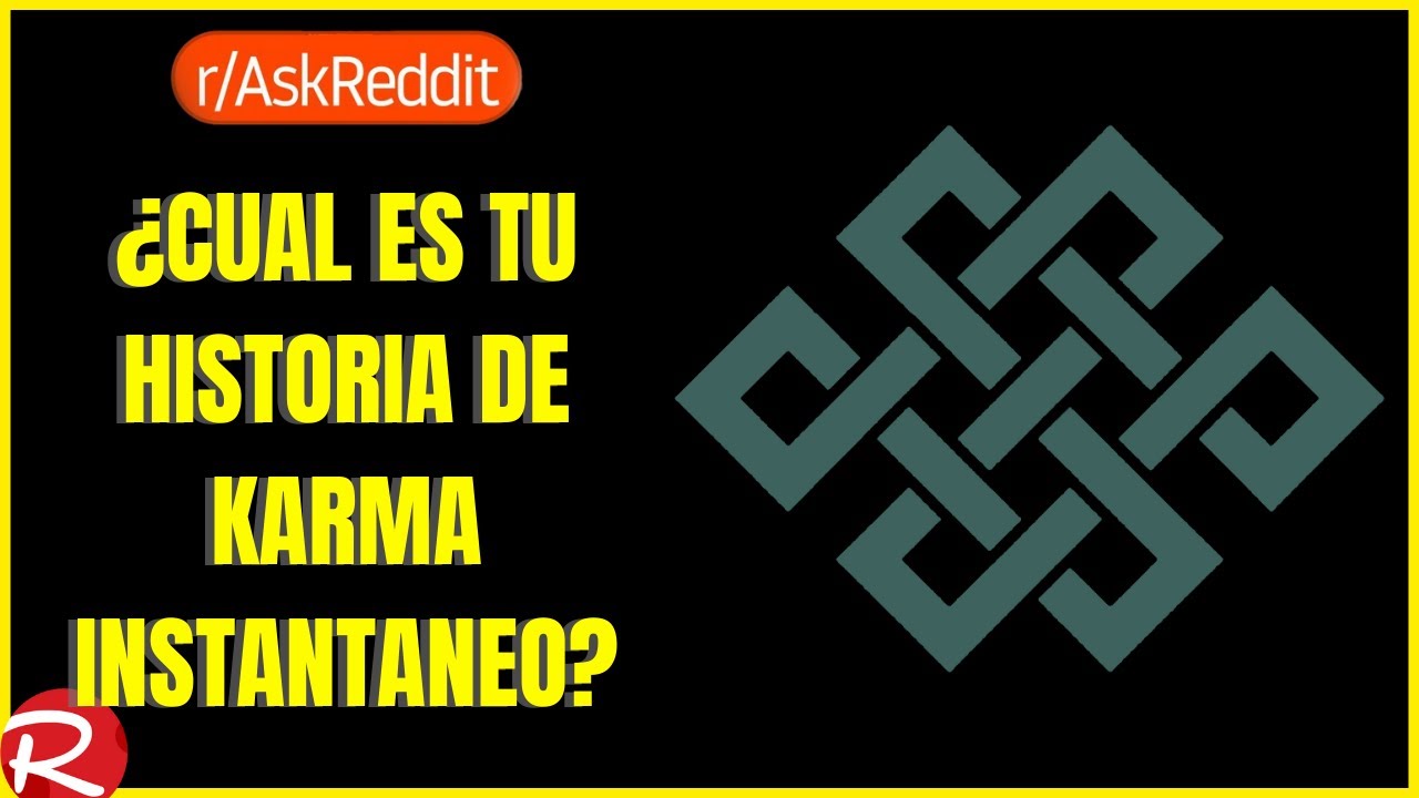 ¿Cuál es tu historia de karma instantáneo? Reddit español, posts de Reddit.