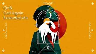 Unrelesd:Ori B.-  Call Again Extended Mix