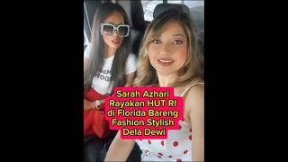 Sarah Azhari Rayakan Hut Ri Di Florida