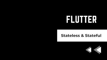 Flutter Tutorial For Beginners #4 - Stateless vs. Stateful Widgets in Flutter