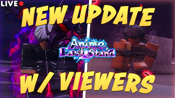 ANIME LAST STAND NEW TOKYO GHOUL UPDATE! *LIVE*