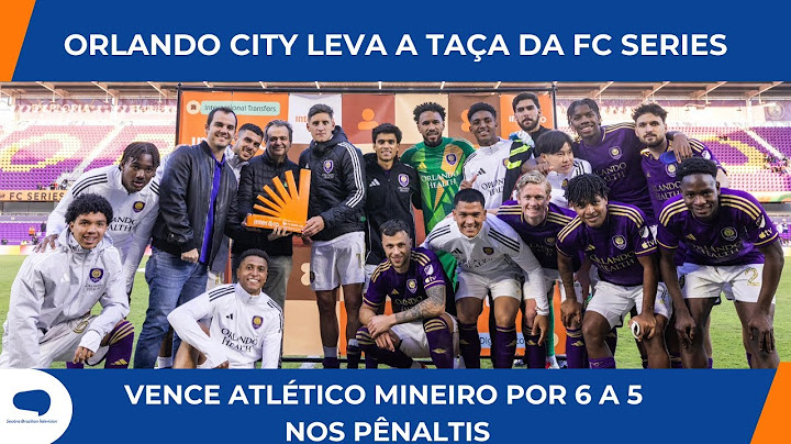 DISPUTA ACIRRADA NOS PÊNALTIS: ORLANDO CITY DERROTA ATLÉTICO MINEIRO E É CAMPEÃO