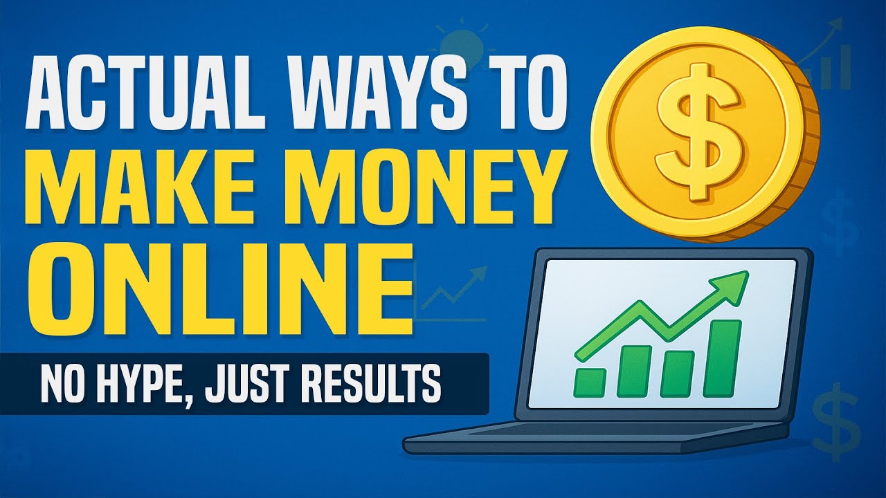 Actual Ways to Make Money Online — No Hype, Just Results - YouTube