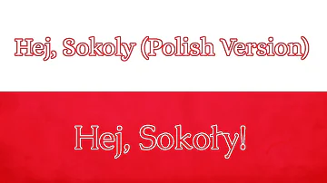 Hej Sokoly (Polish Version)- Hej Sokoły