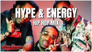 HYPE ENERGY HIP HOP MIX - by Don Simon (Migos, Drake, Offset, Future, Metro Boomin)