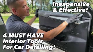 4 MUST HAVE Interior Tools for Car Detailing! How to Use With Demonstration!