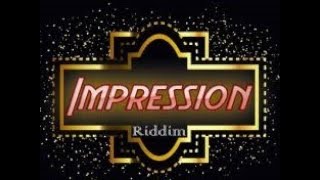 IMPRESSION RIDDIM MIX ( JULY 2021 ) FEAT TEEJAY, ACEGAWD, TAKEOVA, QUADA, & MORE