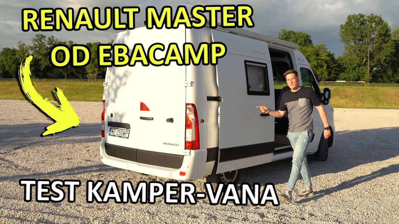 TEST Renault Master Ebacamp Wakacje w kamperze z dala od