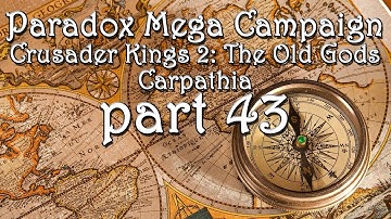 PMC - Crusader Kings 2: TOG - Carpathia - part 43