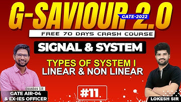 Lec 11 I Types of System ILinear & non Linear I Signal & System G-Saviour 2.0 I GATE 2022 I EE-EC-IN