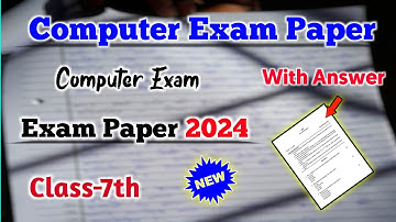 Class 7th Computer - Exam Question Paper with Answer 2024 | 7th Class Computer Question Paper