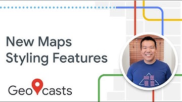 New Maps styling features