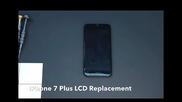 IPhone 7 Plus Screen/LCD Replacement Step-by-Step