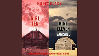 Chapter 188 - A Maya Gray Fbi Suspense Thriller Bundle: Girl Ten: Wanted (#10) and Girl Eleven:...