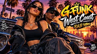 Best G-Funk Mix 2026 🔥 | Classic West Coast Hip Hop Vibes — Press