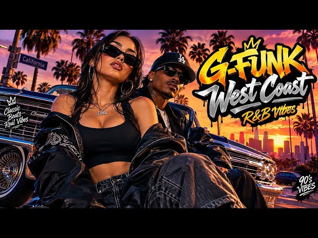 Best G-Funk Mix 2026 🔥 | Classic West Coast Hip Hop Vibes — Press