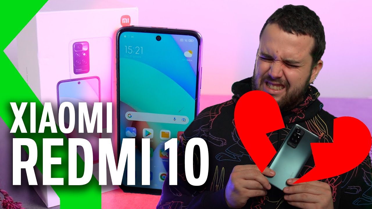 XIAOMI REDMI 10 ANÁLISIS: 💔¡ME ROMPES EL CORAZÓN!💔 - YouTube