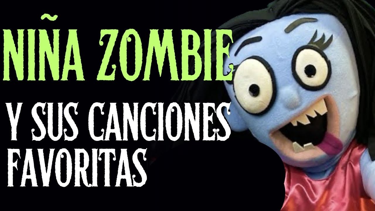 niña zombie y mas canciones - Megafantastico Tv