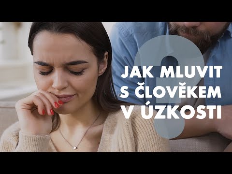 Video: Jak Skutečně Někomu Pomoci Se Sociální úzkostí