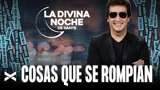 Cosas Que Se Rompían - La Divina Noche de Dante Gebel