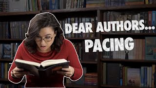 Dear Authors... Pacing
