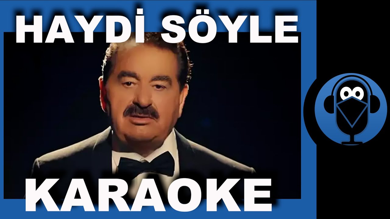 İbrahim Tatlıses - Haydi Söyle / (Karaoke)  / COVER