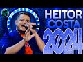 HEITOR COSTA ATUALIZADO MAIO 2024 - MÚSICAS NOVAS CD NOVO 2024
