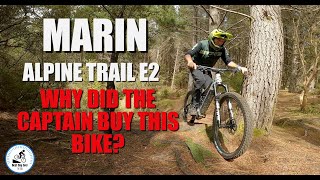 Marin Alpine Trail E2 Review- Why did the captain buy this bike?