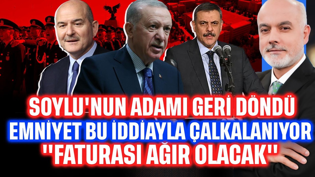 Soylu'nun Adamı Geri Döndü... 