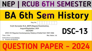 BA 6th sem History Dsc 13 Question paper 2024 | NEP |