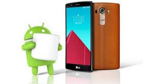 [HD] LG G4 6.0 Marshmallow Güncellemesi Nasıl Yapılır?