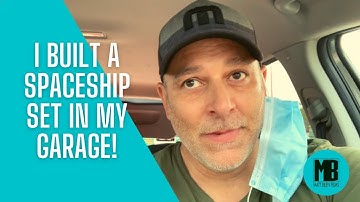 Ep1:  I Built a Spaceship Set in My Garage in 6 Weeks!