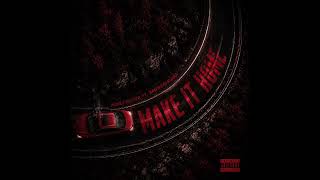 “Make it home” (Feat. Babyroadrunna)