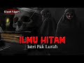 Cerita ngeriterbongkar  ilmu hitam istri pak lurah