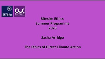 Bitesize Ethics Programme 2023, The Ethics of Direct Climate Action, with Sasha Arridge