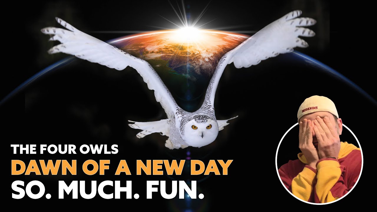 The day has come! First time hearing - The Four Owls - Dawn of a New Day (Reaction)