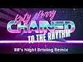 Katy Perry - Chained to the Rhythm ('80s Remix)