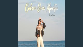 Download Lagu Calon Ana Mantu MP3 Download Lagu Calon Ana Mantu MP3