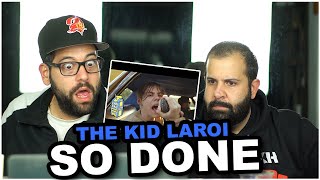 KID IS HEARTBROKEN!! The Kid LAROI - So Done (Dir. by @_ColeBennett_) *REACTION!!