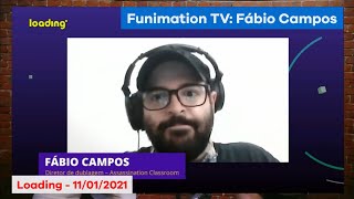 Funimation Tv Entrevista Com Fábio Campos 11012021 - Loading Tv
