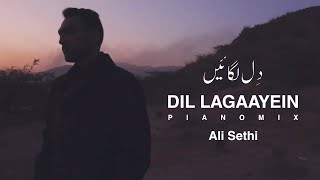 Video thumbnail of "Dil Lagaayein (Piano Mix) | Ali Sethi"