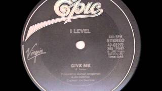 I-LEVEL - Give me (1982)