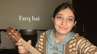 Farq hai - Suzonn Cover
