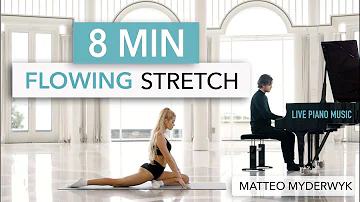 8 MIN FLOWING STRETCH - with LIVE Piano Music by Matteo Myderwyk I Pamela Reif