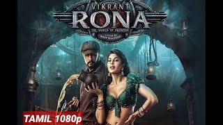 Vikrant Rona Tamil 2022 1080p | Full movie