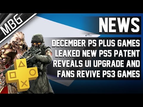 December PS Plus games leak | New PS5 UI patent points to new features | Fans revive PS3 multiplayer