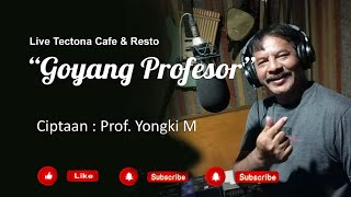 Yongki M - Goyang Profesor (Live Tectona Cafe & Resto)